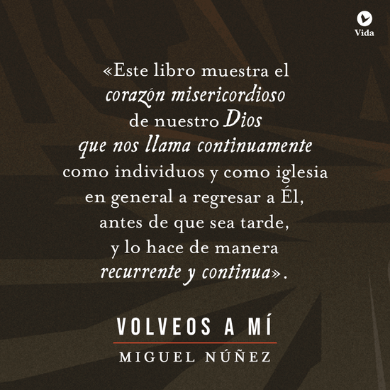 Volveos a mí - Miguel Nuñez - Pura Vida Books