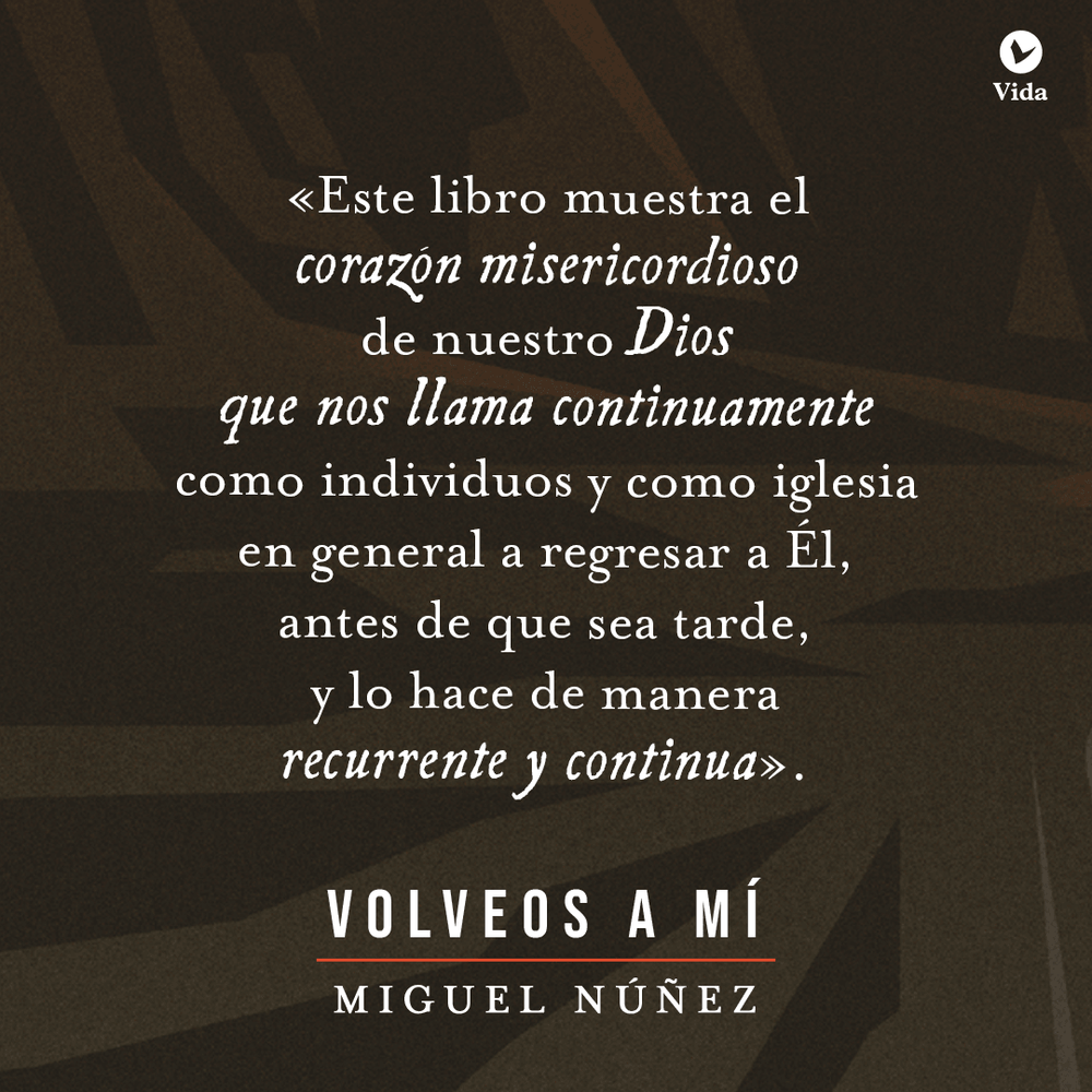 Volveos a mí - Miguel Nuñez - Pura Vida Books