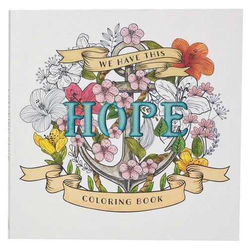 We Have This Hope Inspirational Coloring Book for Adults - Pura Vida Books