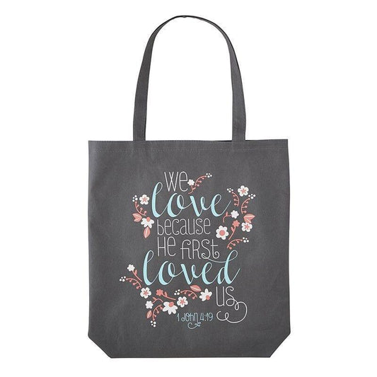 We Love Because He First Loved Us Tote Bag - Pura Vida Books