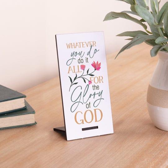 Whatever You Do, Do It All To The Glory Of God Snap Sign - Pura Vida Books