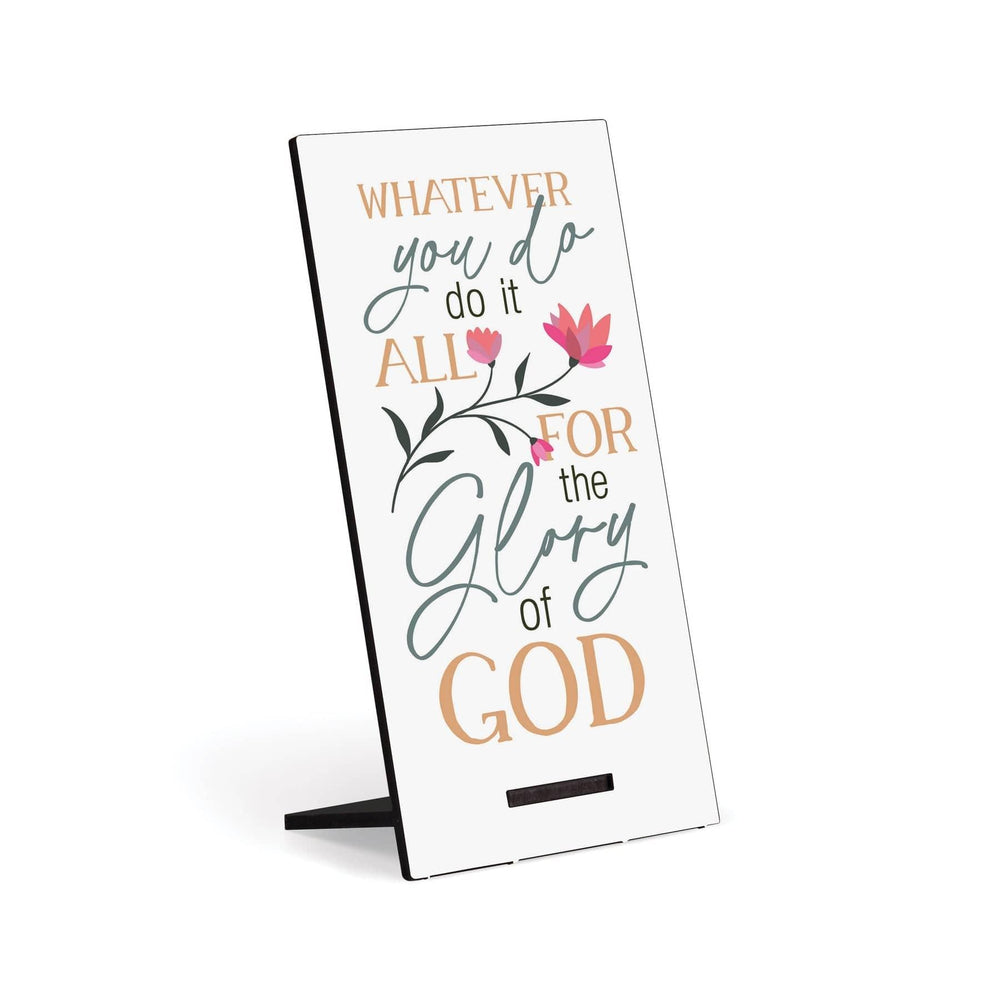 Whatever You Do, Do It All To The Glory Of God Snap Sign - Pura Vida Books