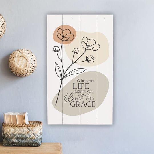 Wherever Life Plants You Bloom With Grace Pallet Décor - Pura Vida Books