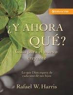 ¿Y ahora qué?: Guia para el nuevo creyente - Pura Vida Books