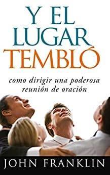 Y el lugar tembló - John Franklin - Pura Vida Books