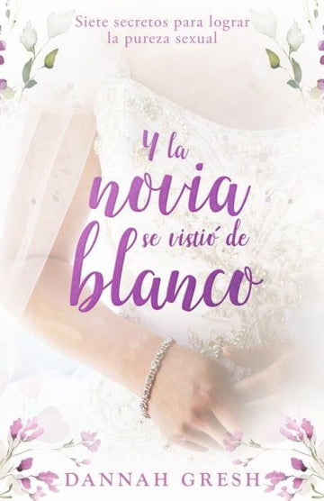 Y la novia se vistió de blanco - Pura Vida Books