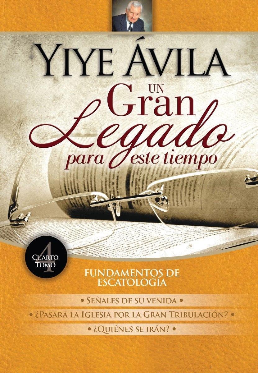Yiye Avila Un Gran Legado tomo 4 - Pura Vida Books