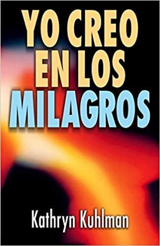 Yo creo en los milagros - Kathryn Kuhlman - Pura Vida Books