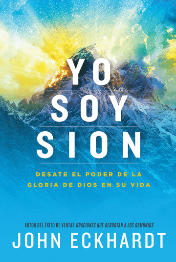 Yo Soy Sion - John Eckhardt - Pura Vida Books